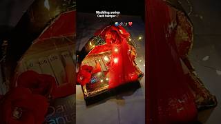 #cash hamper🥰♥️#wedding special gift ideas 💡#youtube viral short #aesthetic #hampers