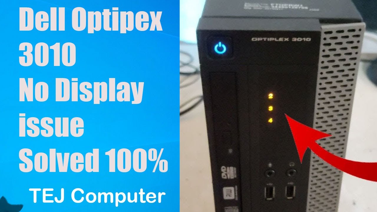 Dell Optiplex 3010 Error Code 3 4 Light On No Display Repair Dell Optiplex 3010 Error Code 3 4 Light On No Display Repair