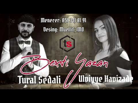 Tural Sedali ft Ulviyye Hacizade - Bexti Yazan (Tezlikle)