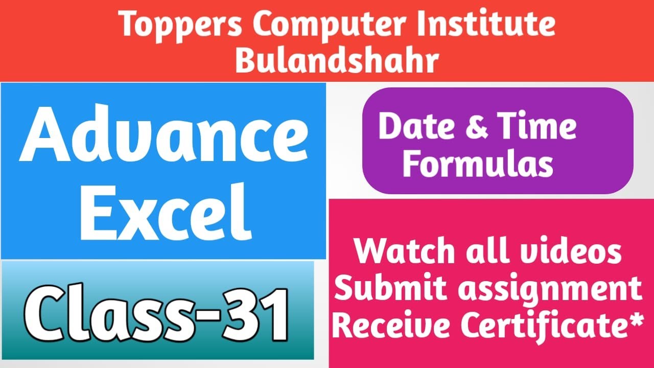 Advance Excel Class- 31/Date & time Formulas/toppers computer education society