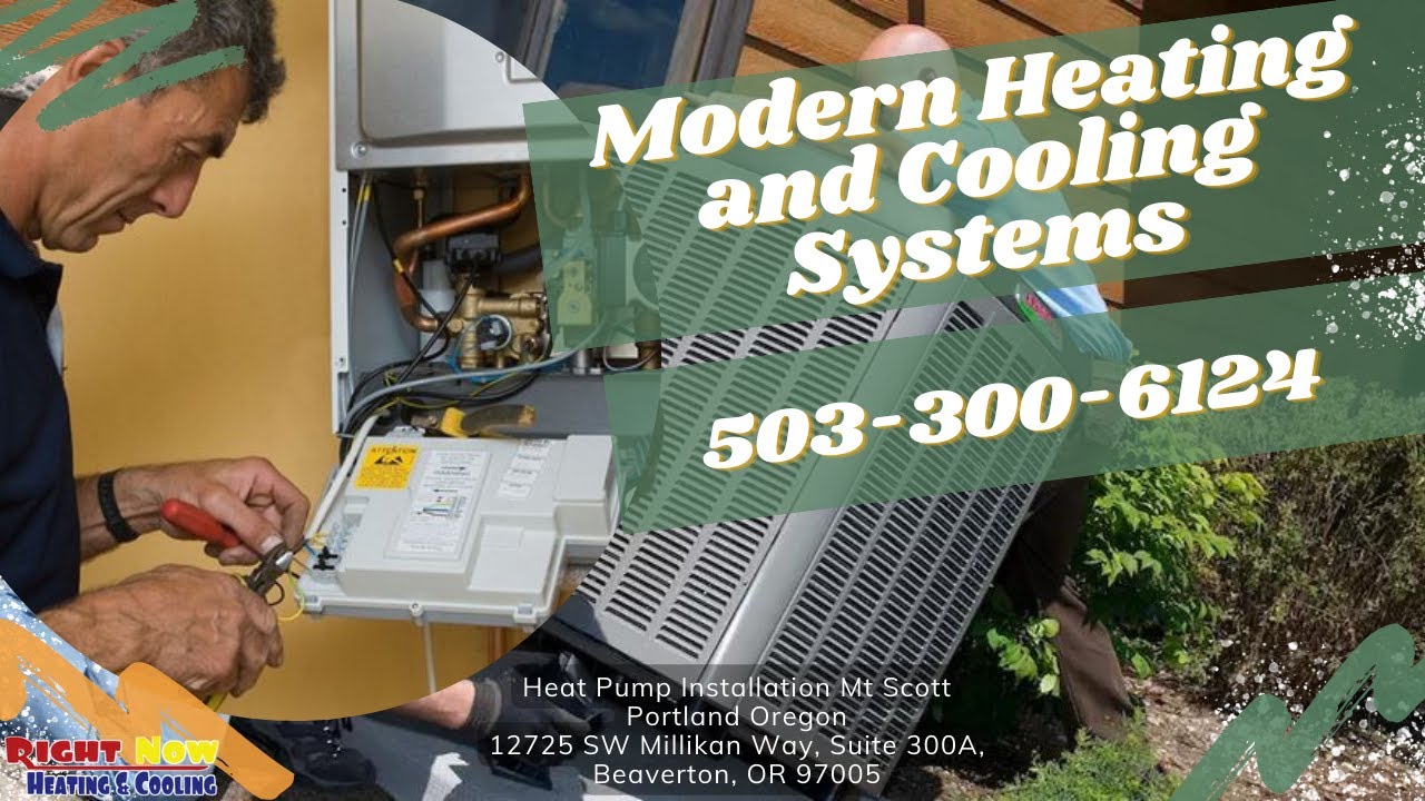 Heat Pump Installation Mt Scott Portland Oregon Right Now Heating and