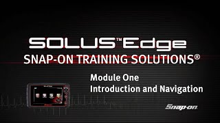 SOLUS Edge Training Module 01 | Snap-on Diagnostics UK