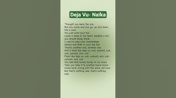 Thumbnail of Deja Vu- Naïka #music #song #lyrics #spotify #hitsjustmusic #dejavu #naika #love #shorts