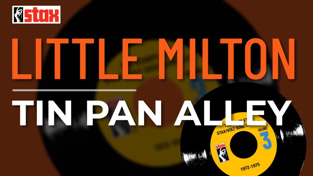 Little Milton - Tin Pan Alley (Official Audio) - YouTube