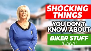 Biker Stuff - Shocking Things You Dont Know About DANA