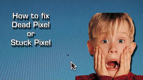 How to fix dead pixel or stuck pixel