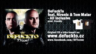 DeFuckTo - All Inclusive feat. Nironic & Tom Malar