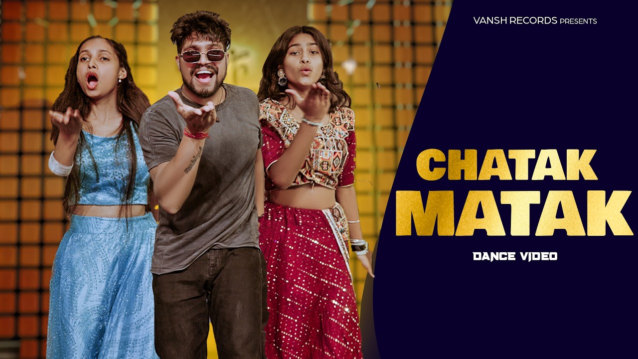 CHATAK MATAK CHALLE TU | Official Video | Haryanvi New Song | Abhi Kalshal | Dj Song | Vansh Records