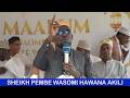 SHEIKH SHABANI PEMBE ANAUNGURUMA MUDA HUU HARAMBEE TAASISI ZA KIISLAMU BUGURUNI