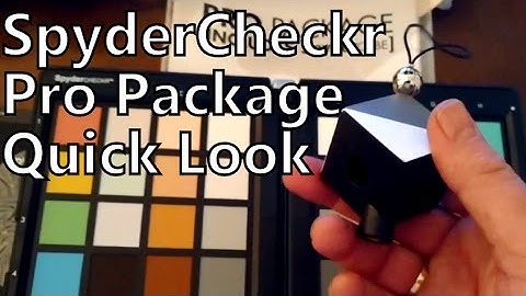 Quick First Look: SpyderChekr Pro Package Including Spydercube From Datacolor