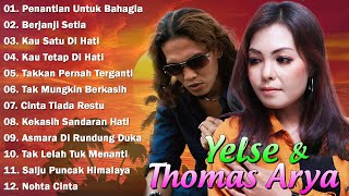 Thomas Arya Ft Yelse Full Album Terbaik | Lagu Slow Rock Terbaru 2024 Terpopuler