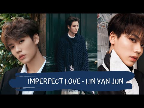 LIN YAN JUN - IMPERFECT LOVE 林彥俊 - 剛好的傷 [LYRICS HAN+PIN+ENG]