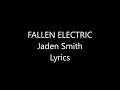 Jaden Smith FALLEN ELECTRIC Lyrics mp3