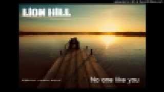 Lion Hill - Nobody's like you [ Audio]