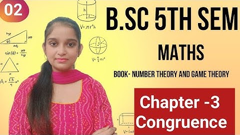 B.Sc 5th sem Maths || Ch- Congruences || By Jyoti Chaudhary ✍️✍️