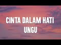 UNGU Cinta Dalam Hati Lyric Video UNGU Cinta Dalam Hati Lyric Video