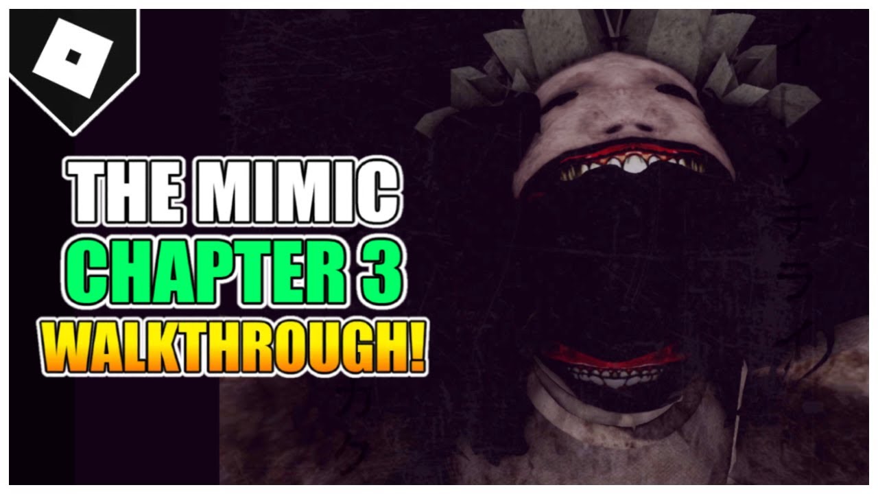 ROBLOX THE MIMIC CHAPTER 3.. 