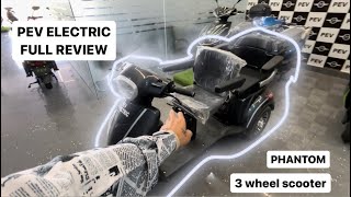 PEV ELECTRIC 3-WHEELER REVIEW | PEV PHANTOM #electricscooter