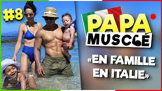 EN VACANCES EN FAMILLE EN ITALIE 🇮🇹 (Amalfi , Positano, Napoli) PAPA MUSCLÉ EP.8