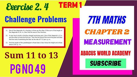 7th Maths Term 1 chapter 2 Measurements Exercise 2.4 pg no 49 sum 11 to 13 challenge problems