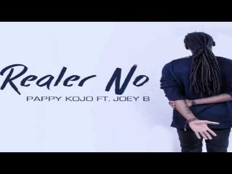 Pappy Kojo – Realer No ft. Joey B (Audio Slide)