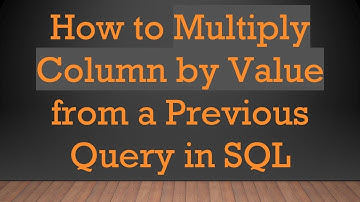 How to Multiply Column by Value from a Previous Query in SQL