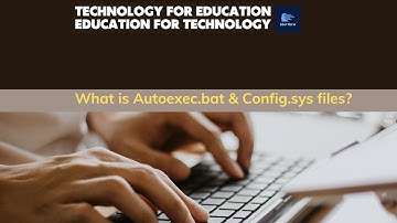 EP 84 : Computer Hardware # What is Autoexec.bat & Config.sys files? How to edit these files?