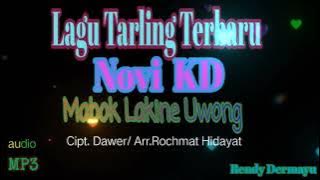 Lagu Tarling Terbaru|| Novi KD || Mabok Lakine Uwong#tarling_cirebonan