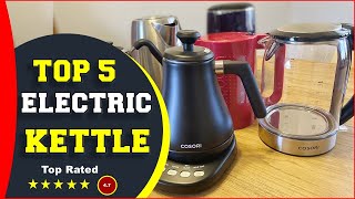 ✅ Top 5: Best Electric Kettle On Amazon 2022[Tested & Reviewed]