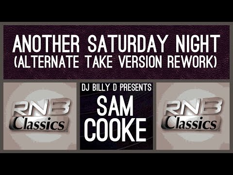 Sam Cooke - Another Saturday Night (Alternate Take Version Rework)