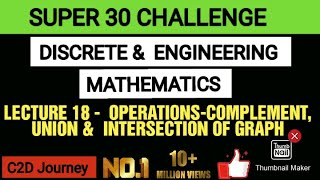 Lecture 18 - Operations on Graph in Graph Theory | Discrete mathematics for Computer Science | Gate