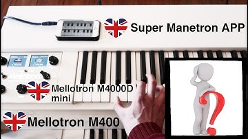Mellotron M4000D mini | Mellotron M400 | Super Manetron APP