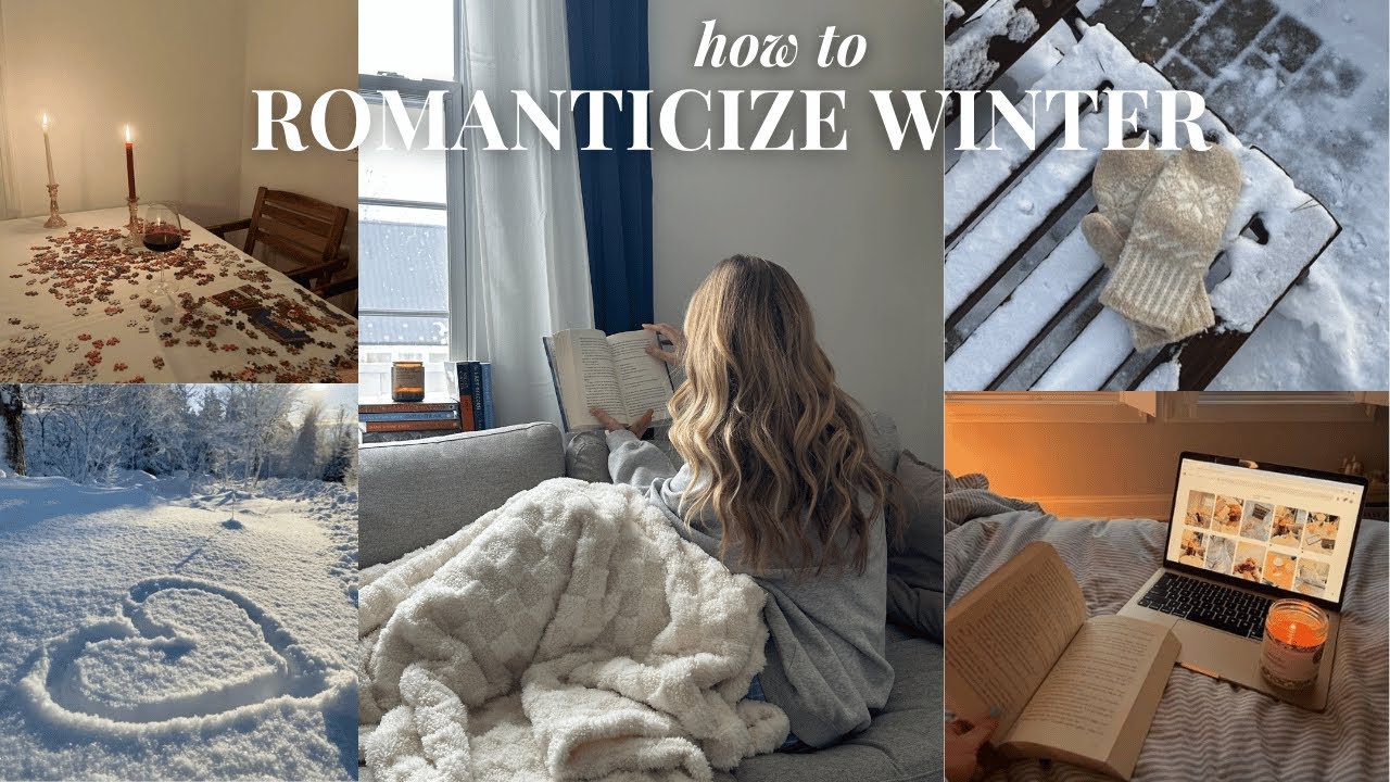 ROMANTICIZING WINTER ❄️ the ultimate guide to enjoying winter, SAD & embracing the cold months