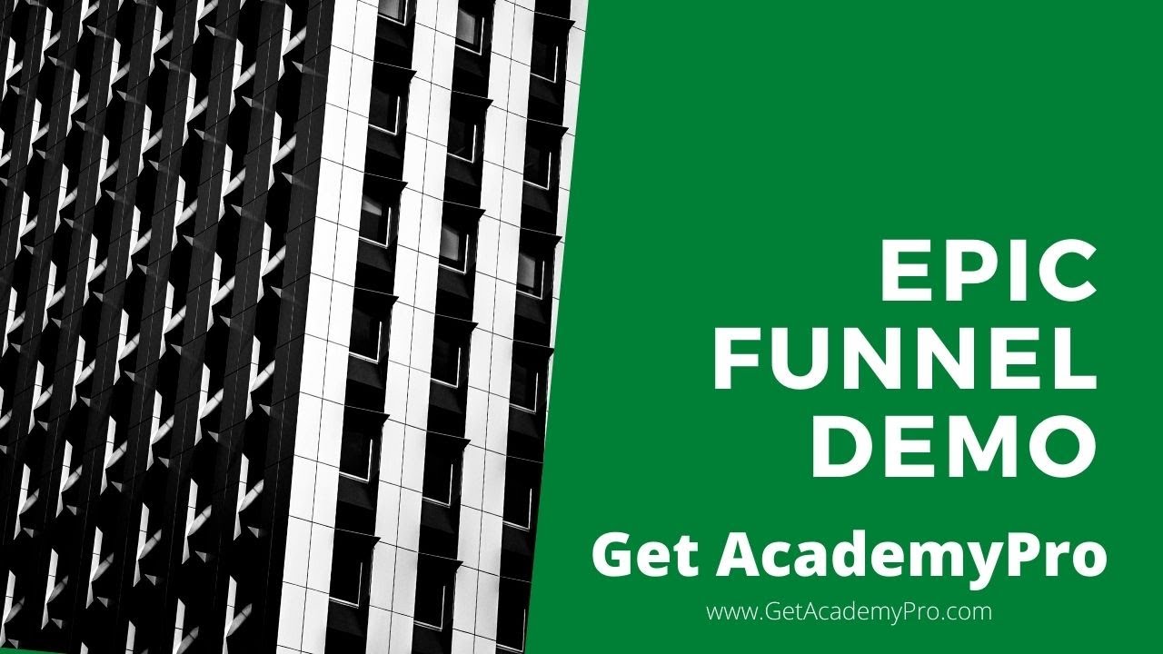 Epic Funnel Demo -  Get AcademyPro