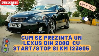 Cum se prezintă un Lexus din 2008  cu START/STOP si KM 123905