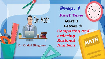 Mathematics for Prep  1 Comparing and ordering Rational Numbers