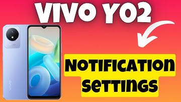 Vivo Y02 Notification Settings || On Notification