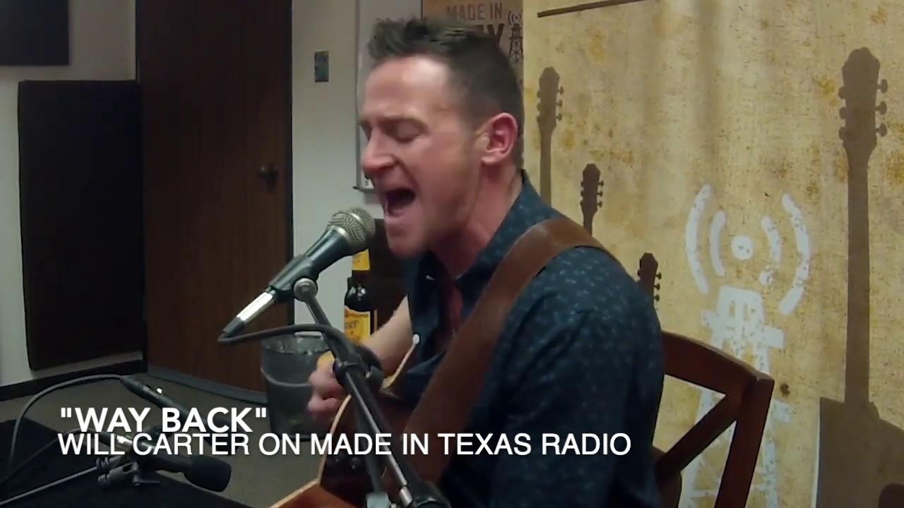 "Way Back" LIVE acoustic on Made in Texas Radio (Will Carter)