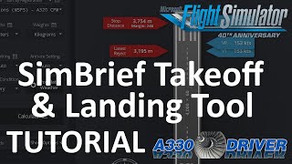 SimBrief Takeoff and Landing Performance Calculator RELEASED | FULL TUTORIAL | Real Airbus Pilot