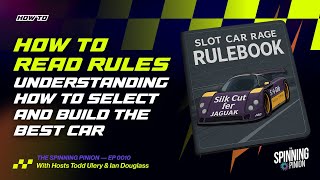 TSP EP010: How To Read Race Rules & Select/Build The Best Slot Car For Them