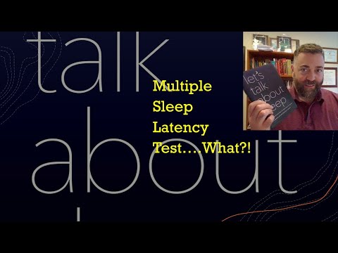 The Multiple Sleep Latency Test....What?!?