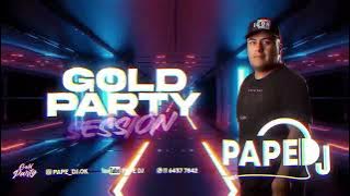 GOLD PARTY SESSION - PAPE DEEJAY