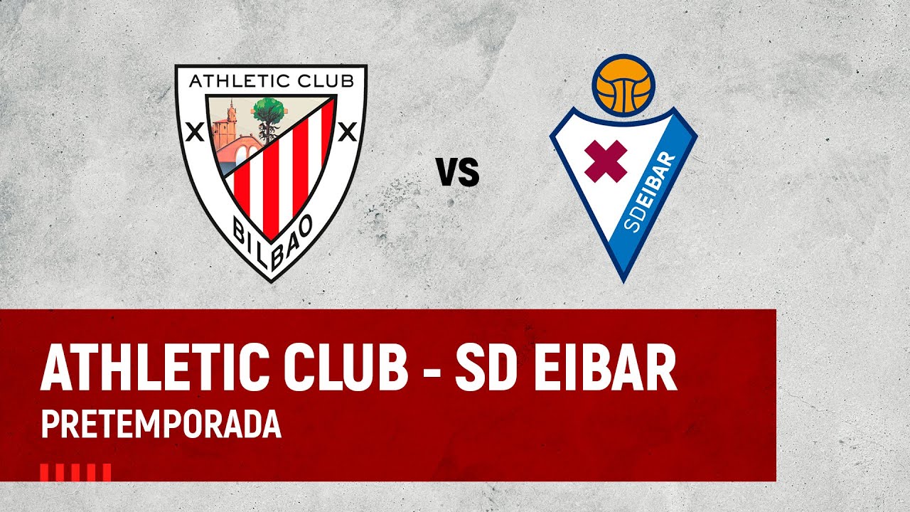 Ath bilbao vs eibar