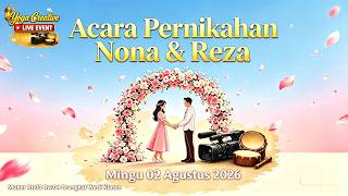 🔴 LIVE ACARA PERNIKAHAN NONA & REZA | Minggu 02 Agustus 2026 | Muker Wedi Klaten