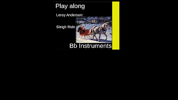 Leroy Anderson - Sleigh Ride, Bb-Instrument Play along