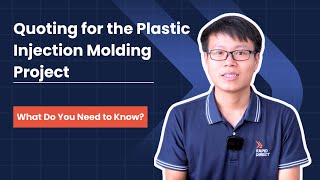Understand Injection Molding Quotation: What You Should Prepare to Get A Quote?