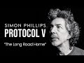 Simon phillips  protocol v  the long road home