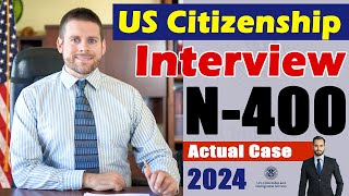 2024 US Citizenship Interview and Test | N-400 Naturalization Interview Questions &amp; Answers Practice