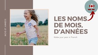 How to Learn Noms de Mois, dAnnées en Forme Direct - Canadian Accent Training