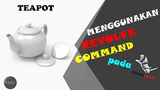 Cara Menggunakan Revolve Pada Rhinoceros || Desain Teko || 3dm studio #005